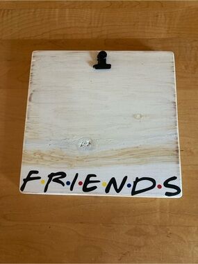 FRIENDS White Wood clip style Photo or note holder